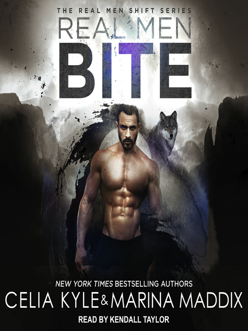 Title details for Real Men Bite by Celia Kyle - Available